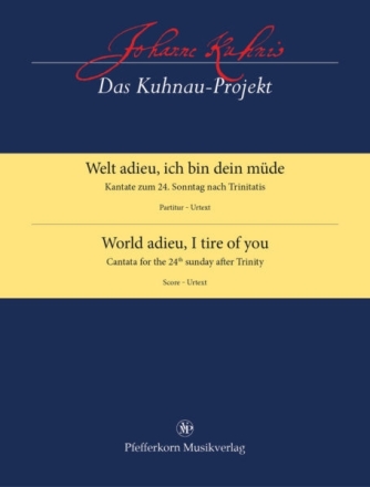 Welt adieu, ich bin dein m�de f�r Soli, gem Chor und Orchester Partitur