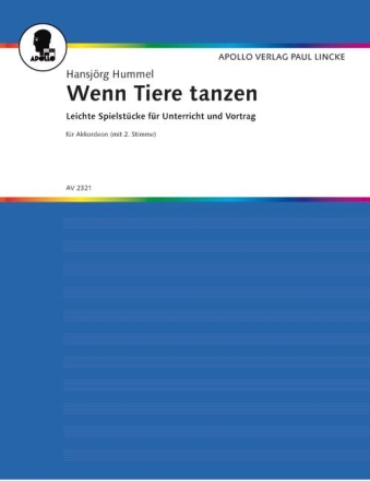 Wenn Tiere tanzen Leichte Spielst�cke f�r Unterricht und Vortrag f�r 1-2 Akkordeons