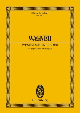 Wesendonck-Lieder WWV91 f�r Sopran und Orchester Studienpartitur