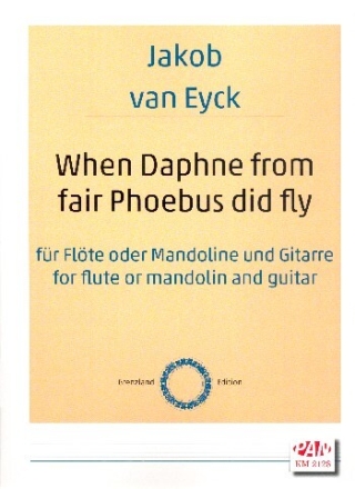 When Daphne from fair Phoebus did fly f�r Fl�te (Mandoline) und Gitarre Partitur und Stimmen