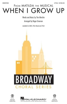 When I Grow Up for 2-part chorus and piano (with opt. instrumental accompaniment) chorus Score