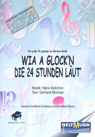 Wia a Glock'n die 24 Stunden l�ut: f�r Klavier (Gesang/Gitarre)