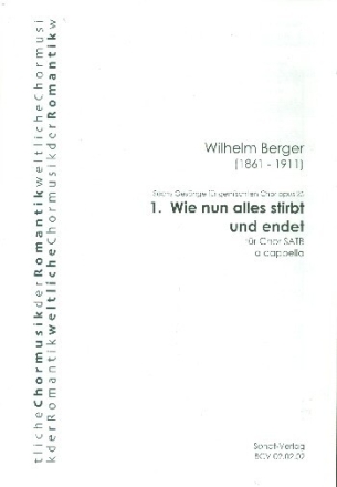 Wie nun alles stirbt und endet op.25,1 f�r gem Chor a cappella Partitur