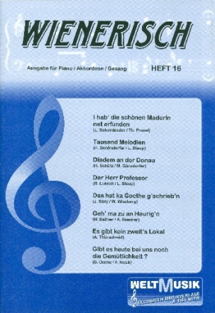 Wienerisch Band 16: f�r Piano, Akkordeon und Gesang