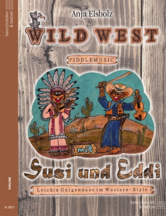 Wild West Fiddlemusic mit Susi und Eddi f�r 2 Violinen Spielpartitur