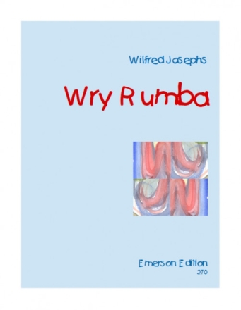Wilfred Josephs, Wry Rumba For Wind Quintet Bl�serquintett PARTITUR + STIMMEN
