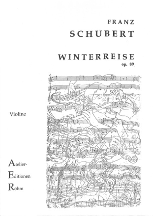 Winterreise op.89 D911 f�r Violine (eine Oktave h�her als die Originallage)