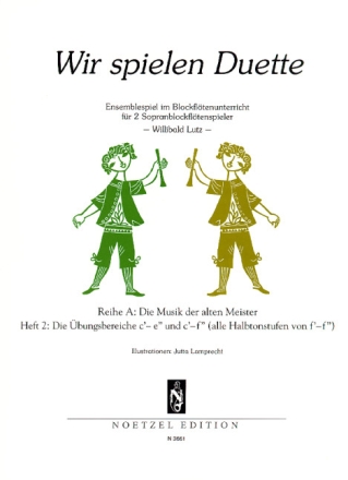 Wir spielen Duette Reihe A Band 2 f�r 2 Sopranblockfl�ten Spielpartitur