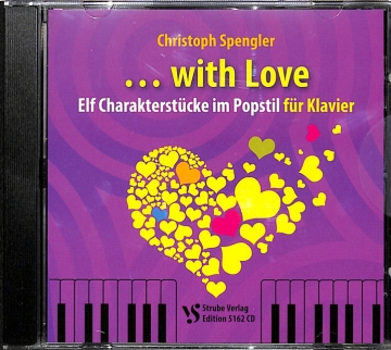 ...with Love Elf Charakterst�cke im Popstil f�r Klavier CD