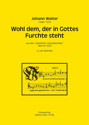 Wohl dem der in Gottes Furchte steht f�r gem Chor a cappella Partitur