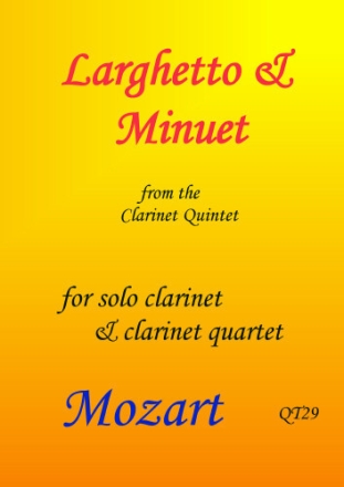 Wolfgang Amadeus Mozart Arr: Charles Healey, Larghetto and Minuet for clarinet ensemble Partitur und Stimmen