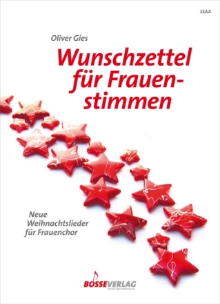 Wunschzettel f�r Frauenstimmen f�r Frauenchor a cappella Chorpartitur