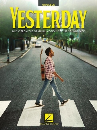 Yesterday (film 2019): for ukulele in standard CGEA tuning (melody line/lyrics/chords)
