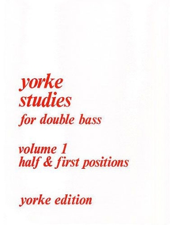 Yorke Studies for double bass vol.1 Half and first positions