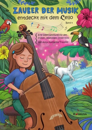 Zauber der Musik - entdeckt mit dem Cello Band 4 f�r Violoncello