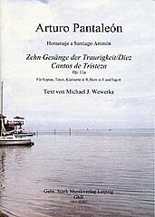 Zehn Ges�nge der Traurigkeit op.11a f�r Sopran, Tenor, Klarinette, Horn in F und Fagott Partitur und Stimmen (dt)