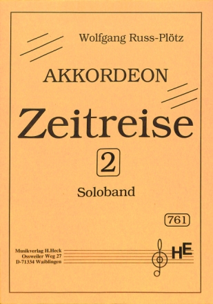 Zeitreise Band 2 Soloband f�r Akkordeon