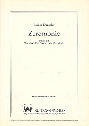 Zeremonie f�r Tenorblockfl�te, Gitarre und Violoncello Partitur und Stimmen