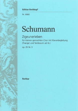 Zigeunerleben op.29,3 f�r gem Chor und Klavier Partitur