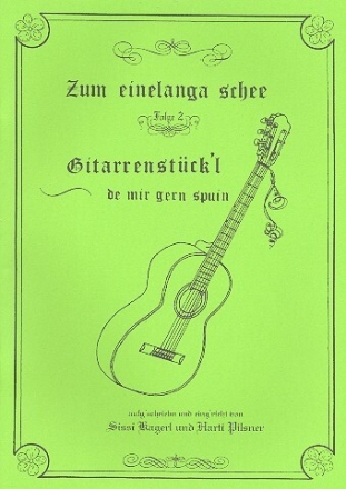 Zum einelanga schee Band 2: f�r 2-3 Gitarren Spielpartitur