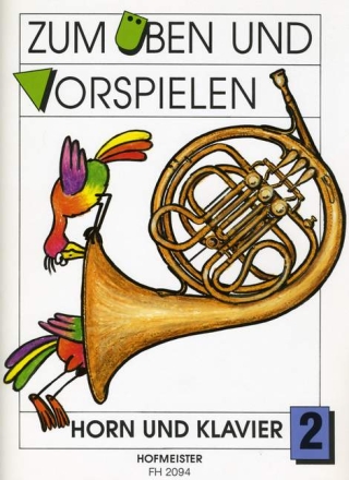 Zum �ben und Vorspielen - Band 2 f�r Horn und Klavier