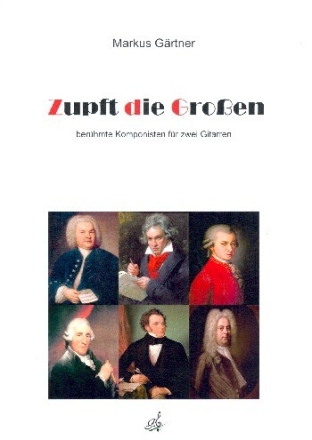 Zupft die Gro�en f�r 2 Gitarren Spielpartitur