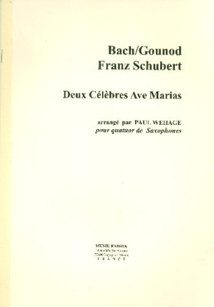 Zwei ber�hmte Ave Maria f�r 4 Saxophone (SATBar) Partitur und Stimmen