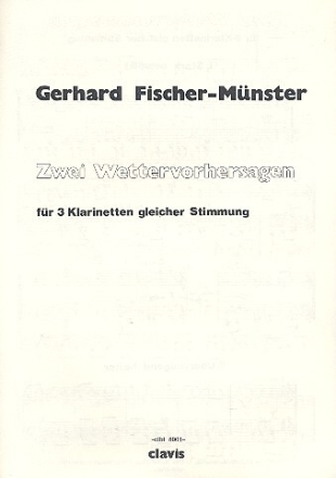 Zwei Wettervorhersagen f�r 3 Klarinetten Spielpartitur