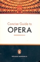 Concise Guide to Opera