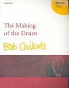 The Making of the Drum for mixed chorus and percussion choral score