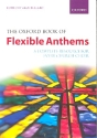 The Oxford Book of flexible Anthems for chorus and piano (organ/keyboard) standard edition