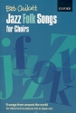 Jazz Folk Songs for mixed chorus and jazz trio (piano solo) vocal score