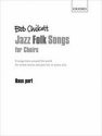 Jazz Folk Songs for mixed chorus and jazz trio (piano solo) bass part with chord symbols