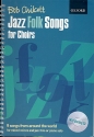 Jazz Folk Songs (+CD) for mixed chorus and jazz trio (piano solo) score (spiral bound)