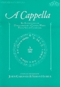 A cappella Anthology of unaccompanied choral music from 7 centuries