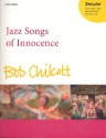 Jazz Songs of Innocence for female chorus and piano (bass and percussion ad lib) score