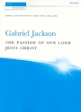 The Passion of our Lord Jesus Christ for soloists, mixed chorus and 10 instruments vocal score