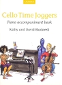 Cello Time Joggers vol.1 for cello and piano piano accompaniment,  revised edition 2014