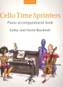 Cello Time Sprinters for cello and piano piano accompaniment,  revised edition 2014