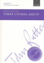 3 Choral Amens for mixed chorus (SSAATTBB and SSATB) a cappella score