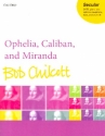Ophelia, Caliban and Miranda for mixed chorus and piano (saxophone, bass and drums ad lib) vocal score