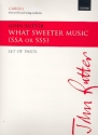 What sweeter Music for female chorus and string orchestra parts (4-4-3-2-1)