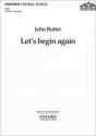 Let's begin again for mixed chorus and piano score
