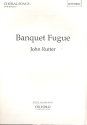 Banquet Fugue - for mixed chorus and piano (score)