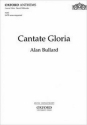 Bullard, Alan Cantate Gloria