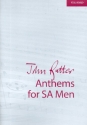 Anthems for SA and Men for mixed chorus (SAM) and piano (organ) score