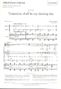 Tomorrow shall be my dancing day op.75,2 for mixed (unison) chorus, piano and opt. percussion score