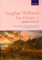 Vaughan Williams for Choirs vol.1 for mixed chorus and piano