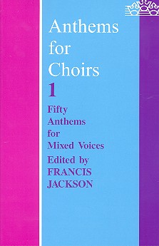 Anthems for Choirs vol.1 50 anthems for mixed voices score (en)