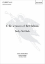 Becky McGlade, O little town of Bethlehem SATB Unaccompanied Chorpartitur